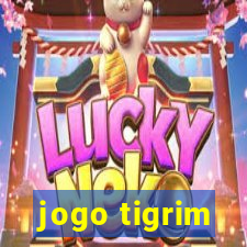 jogo tigrim